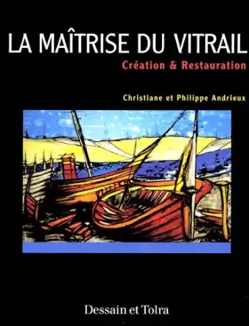 Couverture du produit · La maîtrise du vitrail