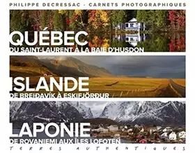 Couverture du produit · TERRES AUTHENTIQUES. QUEBEC, ISLANDE, LAPONIE