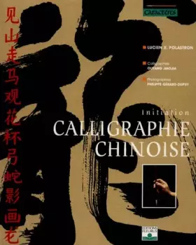 Couverture du produit · Calligraphie chinoise : Initiation