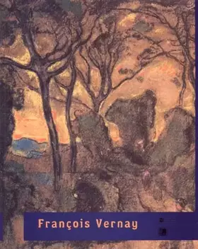Couverture du produit · FRANCOIS VERNAY 1821-1896. Exposition à Lyon, musée des Beaux-Arts 23 septembre-19 décembre 1999