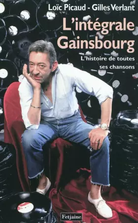 Couverture du produit · Intégrale Gainsbourg. L'histoire de toutes ses chansons