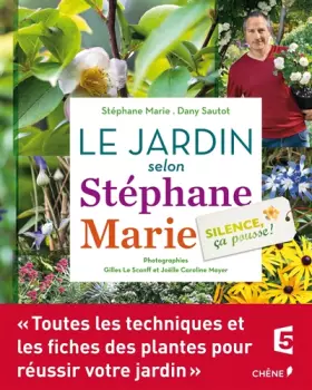 Couverture du produit · Silence, ça pousse ! Le jardin selon Stéphane Marie