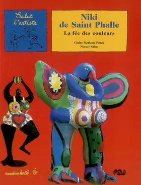 Couverture du produit · NIKI DE SAINT PHALLE, LA FEE DES COULEURS