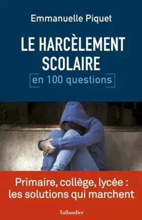 Couverture du produit · Le harcèlement scolaire en 100 questions