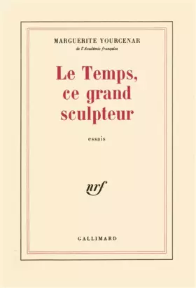 Couverture du produit · Le Temps, ce grand sculpteur