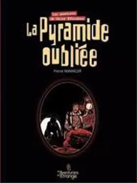Couverture du produit · La pyramide oubliée