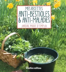 Couverture du produit · Mes recettes anti-bestioles et anti-maladies