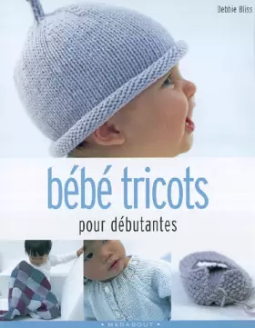 Couverture du produit · Bébé tricots pour débutantes