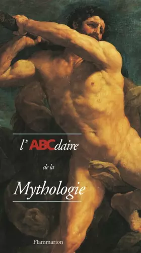 Couverture du produit · L'ABCdaire de la mythologie grecque et romaine