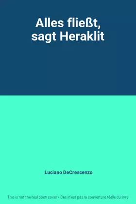 Couverture du produit · Alles fließt, sagt Heraklit