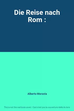 Couverture du produit · Die Reise nach Rom :