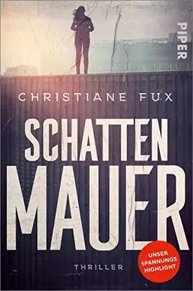Couverture du produit · Schattenmauer: Thriller