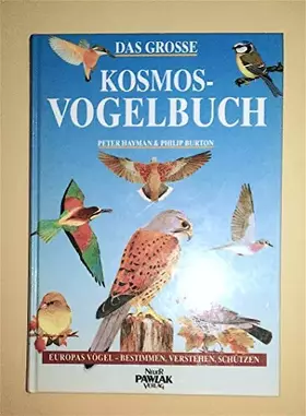 Couverture du produit · Das grosse Kosmos - Vogelbuch. Europas Vögel - bestimmen, verstehen, schützen