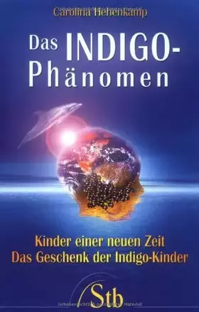 Couverture du produit · Das Indigo Phänomen: Kinder einer neuen Zeit