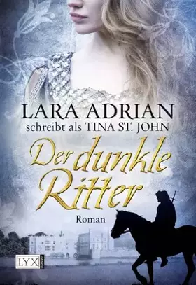 Couverture du produit · Der dunkle Ritter: Roman. Deutsche Erstausgabe (Romantic history, Band 2)
