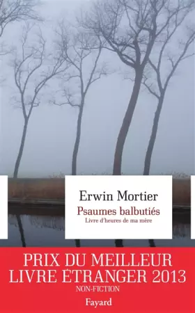 Couverture du produit · Psaumes balbutiés. Livre d'heures de ma mère