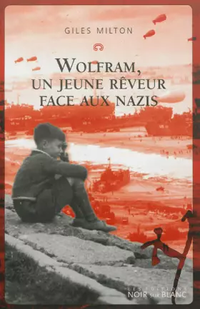 Couverture du produit · Wolfram, un jeune rêveur face aux nazis