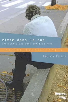 Couverture du produit · Vivre dans la rue : Sociologie des sans domicile fixe