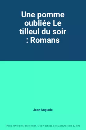Couverture du produit · Une pomme oubliée Le tilleul du soir : Romans