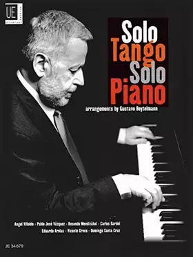 Couverture du produit · Solo Tango Solo Piano: 10 beliebte argentinische Tangos. Band 1. für Klavier.