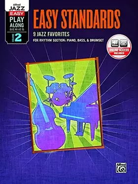 Couverture du produit · Alfred Jazz Easy Play-Along -- Easy Standards, Vol 2: Rhythm Section (Piano, Bass, Drum Set), Book & Online Audio (Alfred Easy 