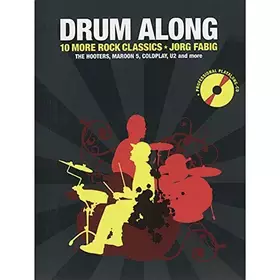 Couverture du produit · Drum Along - 10 more rock classics for Drums (hochwertiges Play-Along für Schlagzeug): Buch mit Tonträger für Schlagzeug: 10 mo