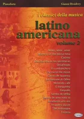 Couverture du produit · I classici della musica latino americana. Vol. 2 (musica stampata)