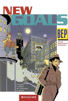 Couverture du produit · New Goals : BEP seconde et terminale