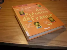 Couverture du produit · Le guide des prénoms de France : 15000 prénoms d'origine française et étrangère