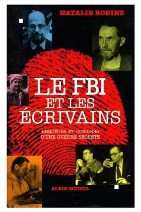 Couverture du produit · Le F.B.I. et les Ecrivains