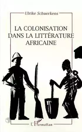 Couverture du produit · La colonisation dans la littérature africaine