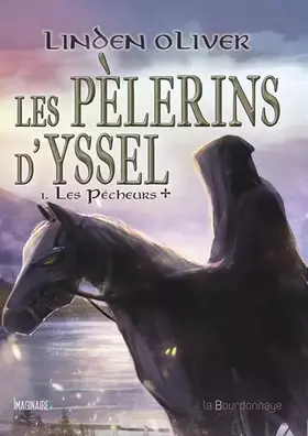 Couverture du produit · Les Pèlerins d'Yssel - 1. Les pécheurs +