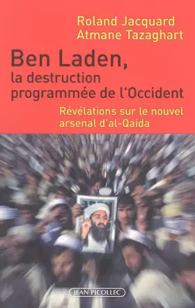 Couverture du produit · Ben Laden, la destruction programmée de l'Occident : Révélations sur le nouvel arsenal d'al-Qaida