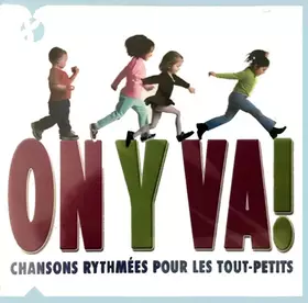 Couverture du produit · On Y Va! Chansons Rythmées Pour Les Tout-Petits