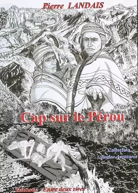 Couverture du produit · Cap sur le Pérou