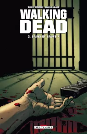 Couverture du produit · Walking Dead, Tome 3 : Sains et saufs ?