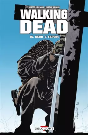Couverture du produit · Walking Dead T15: Deuil et espoir