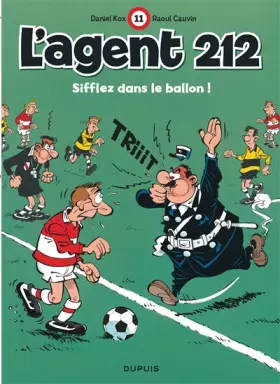 Couverture du produit · L'agent 212, tome 11 : Sifflez dans le ballon