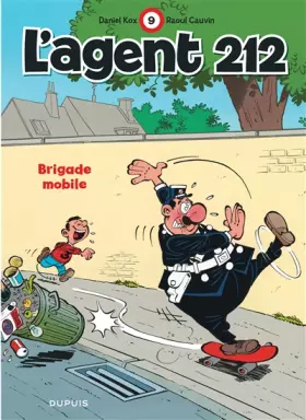Couverture du produit · L'agent 212, tome 9 : Brigade mobile