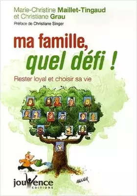 Couverture du produit · Ma famille, quel défi ! : Rester loyal et choisir sa vie