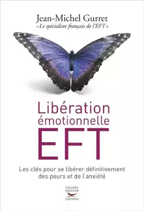 Couverture du produit · Libération émotionnelle EFT. Les clés pour se libérer définitivement des peurs et de l'anxiété