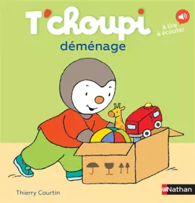 Couverture du produit · T'choupi déménage - Dès 2 ans (50)