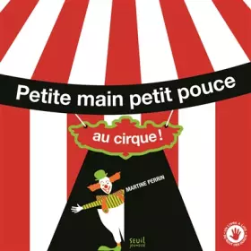 Couverture du produit · Petite main petit pouce au cirque