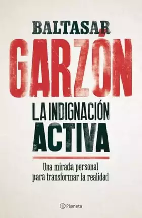 Couverture du produit · La indignación activa: Una mirada personal para transformar la realidad (No Ficción)