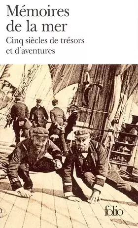 Couverture du produit · Mémoires de la mer: Cinq siècles de trésors et d'aventures