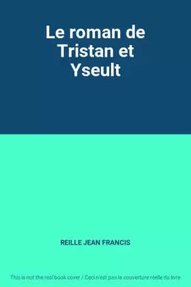 Couverture du produit · Le roman de Tristan et Yseult