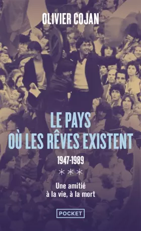 Couverture du produit · Le pays où les rêves existent 1947-1989 (3)