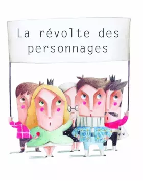 Couverture du produit · La Révolte des personnages