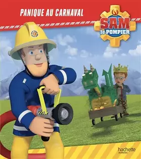 Couverture du produit · Sam le pompier - Panique au carnaval