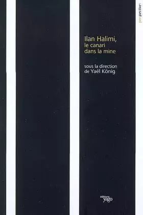 Couverture du produit · Ilan Halimi, le canari dans la mine: Comment en est-on arrivé là ?
